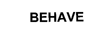 BEHAVE
