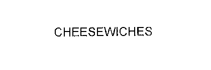CHEESEWICHES