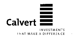 CALVERT INVESTMENTS THAT MAKE A DIFFERENCE