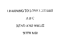 LEARNING TO LOVE LETTERS ABC READ AND WRITE WITH ME!