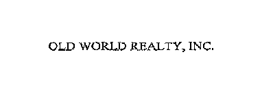 OLD WORLD REALTY, INC.