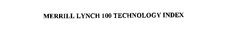 MERRILL LYNCH 100 TECHNOLOGY INDEX