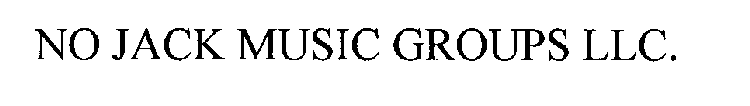 NO JACK MUSIC GROUPS LLC.