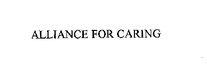 ALLIANCE FOR CARING