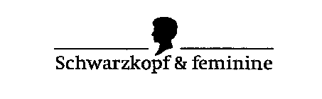 SCHWARZKOPF & FEMININE