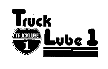 TRUCK LUBE 1 TRUCKLUBE 1