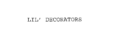 LIL' DECORATORS