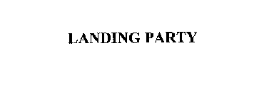 LANDING PARTY