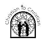 CHRISTIAN TO CHRISTIAN