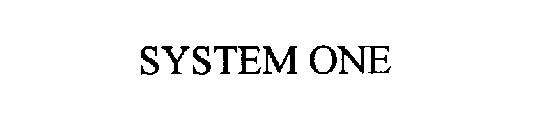 SYSTEM ONE