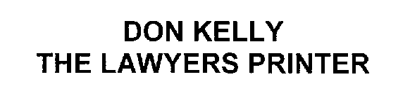 DON KELLY THE LAWYERS PRINTER