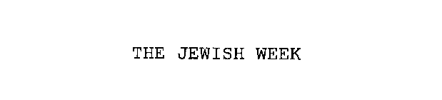 THE JEWISH WEEK