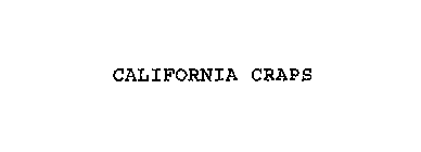 CALIFORNIA CRAPS