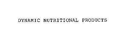 DYNAMIC NUTRITIONAL PRODUCTS