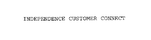 INDEPENDENCE CUSTOMER CONNECT