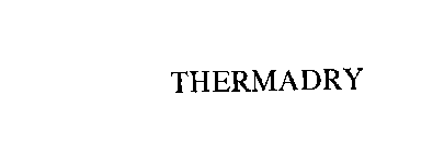 THERMADRY
