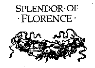 SPLENDOR OF FLORENCE