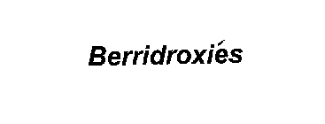 BERRIDROXIES