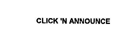 CLICK 'N ANNOUNCE