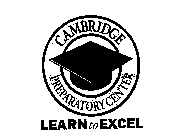 CAMBRIDGE PERPARATORY CENTER LEARN TO EXCEL