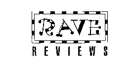 RAVE REVIEWS