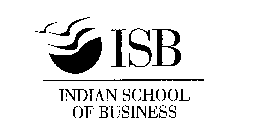 ISB INDIAN SCHOOL OF BUSINESS
