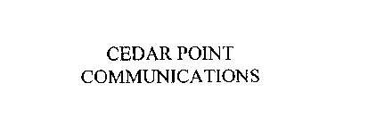 CEDAR POINT COMMUNICATIONS