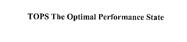 TOPS THE OPTIMAL PERFORMANCE STATE