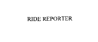 RIDE REPORTER