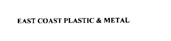 EAST COAST PLASTIC & METAL