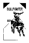 BULLFIGHTER