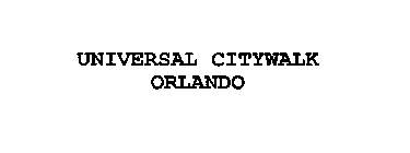 UNIVERSAL CITYWALK ORLANDO