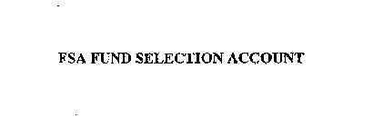FSA FUND SELECTION ACCOUNT
