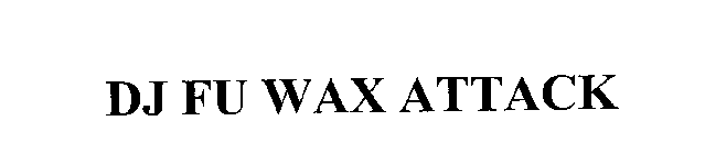 DJ FU WAX ATTACK