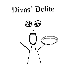 DIVAS' DELITE