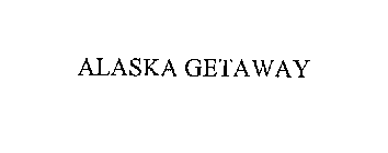 ALASKA GETAWAY