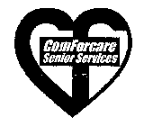 CF COMFORCARE SENIOR SERVICES