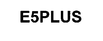 E5PLUS