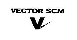 VECTOR SCM V