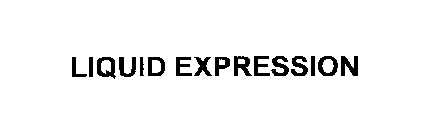 LIQUID EXPRESSION