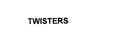 TWISTERS