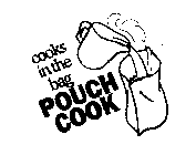 COOKS IN THE BAG POUCH COOK