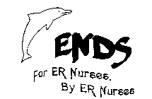 ENDS FOR ER NURSES BY ER NURSES