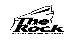 THE ROCK NORTH CAROLINA SPEEDWAY