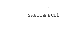 SHELL & BULL