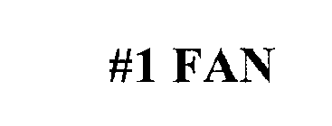 #1 FAN
