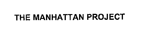 THE MANHATTAN PROJECT