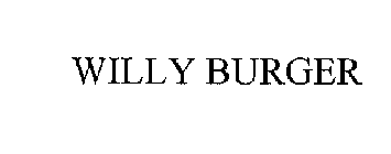 WILLY BURGER