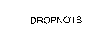 DROPNOTS