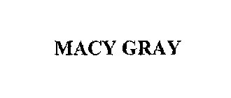 MACY GRAY